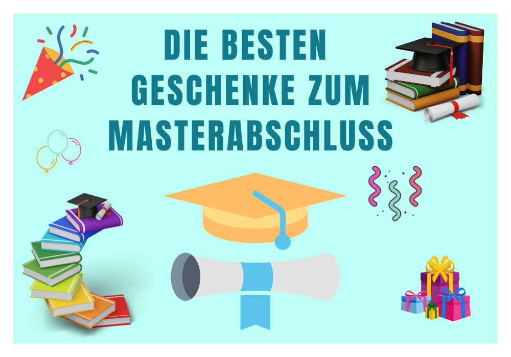 Geschenke zum Masterabschluss