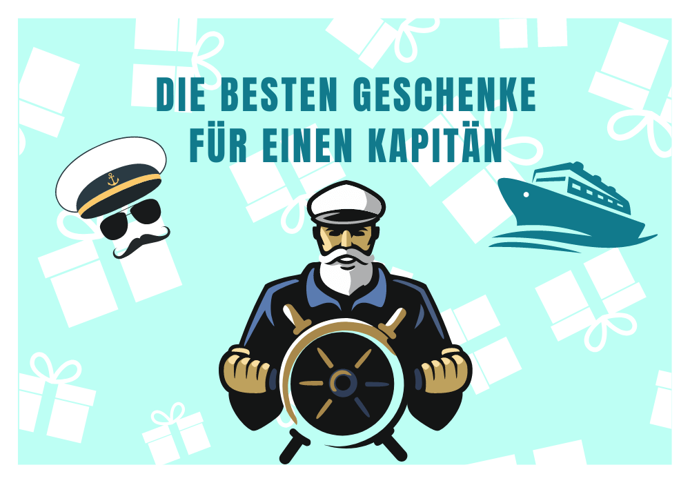 Geschenke für einen Kapitän