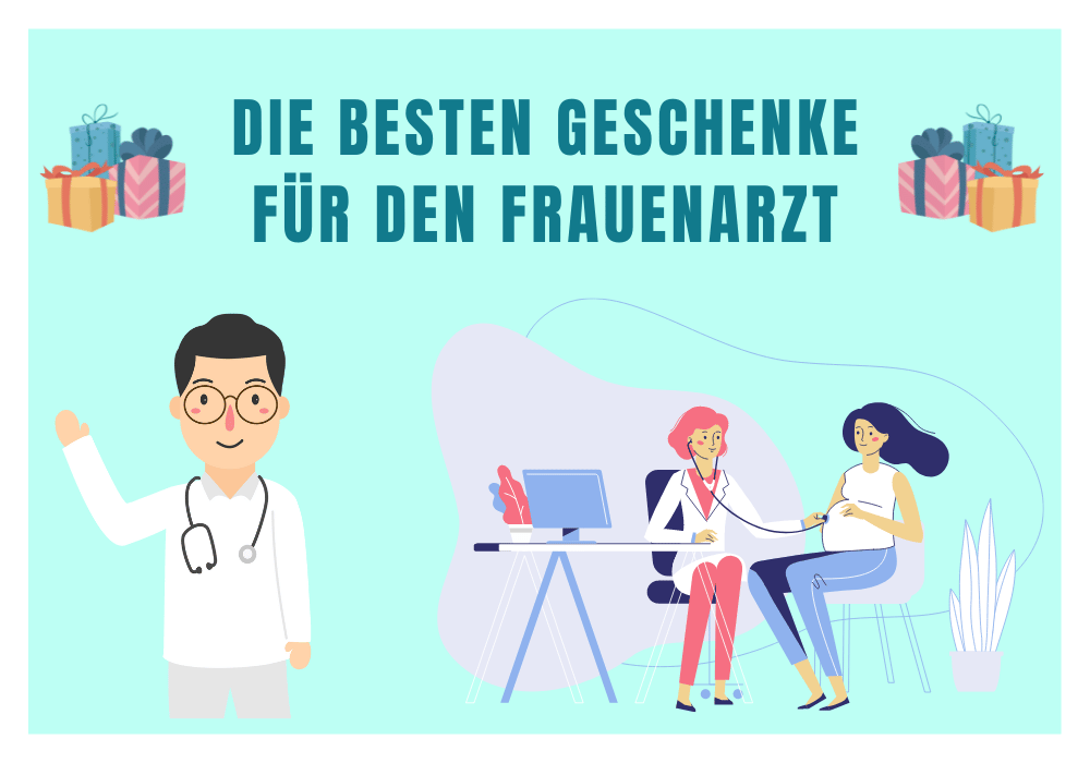 Geschenke für den Frauenarzt